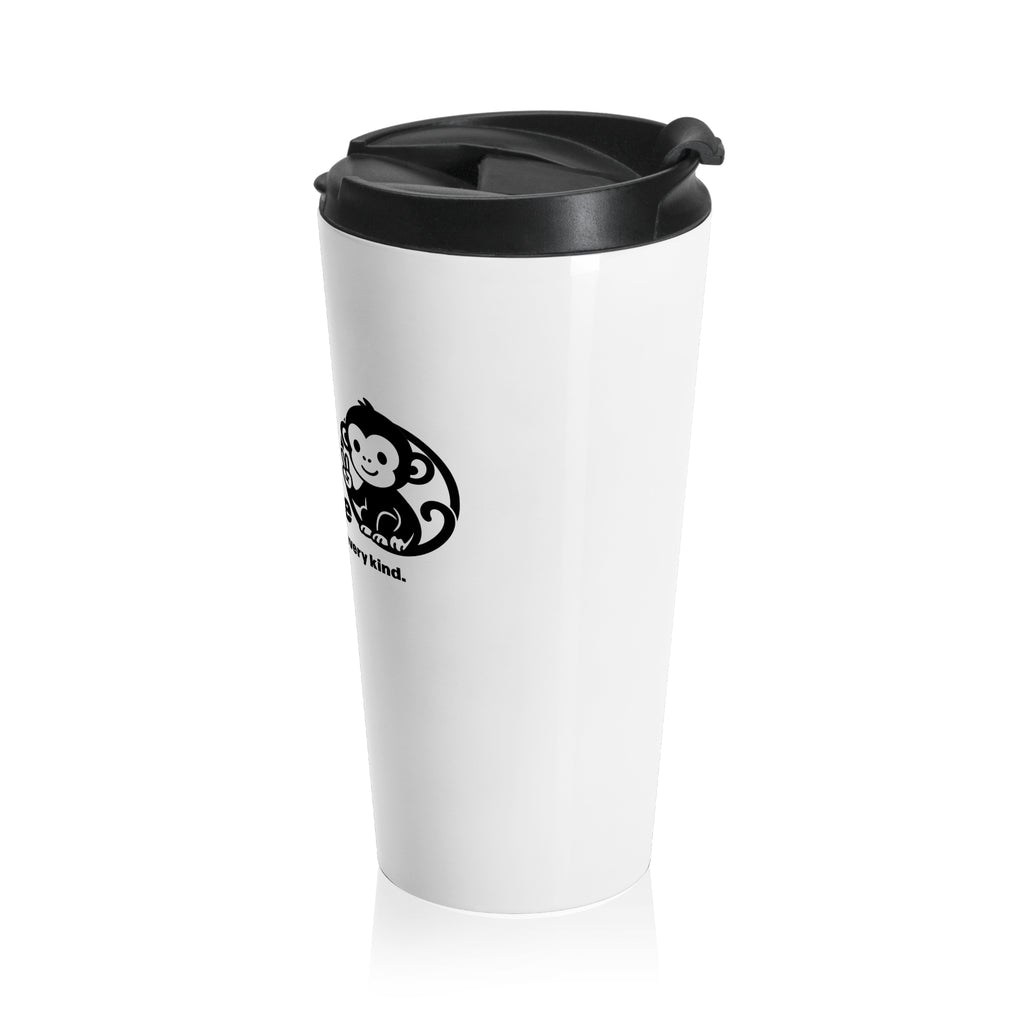 Stainless Steel Travel Mug — Peaceful Primate Design (Be Kind to Everyone)